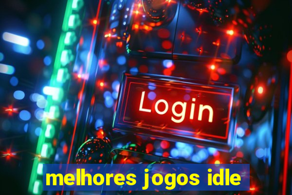 melhores jogos idle